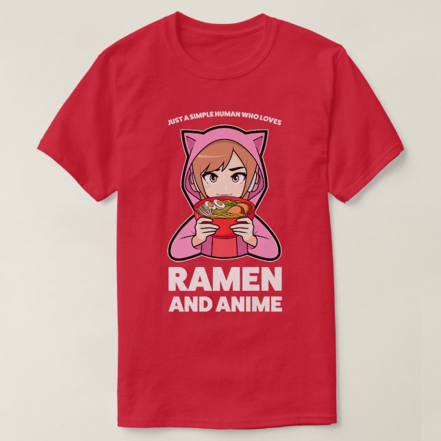 Just Human Ramen And Anime Anime Merch 551 T-Shirt (Design Front)