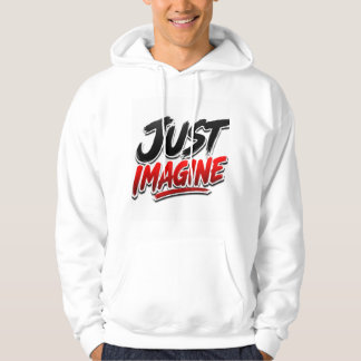 Just Imagine Typography Hoodie