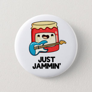 Just Jammin Cute Rocker Jam Pun 6 Cm Round Badge