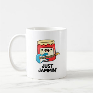 Just Jammin Funny Rocker Jam Pun Coffee Mug