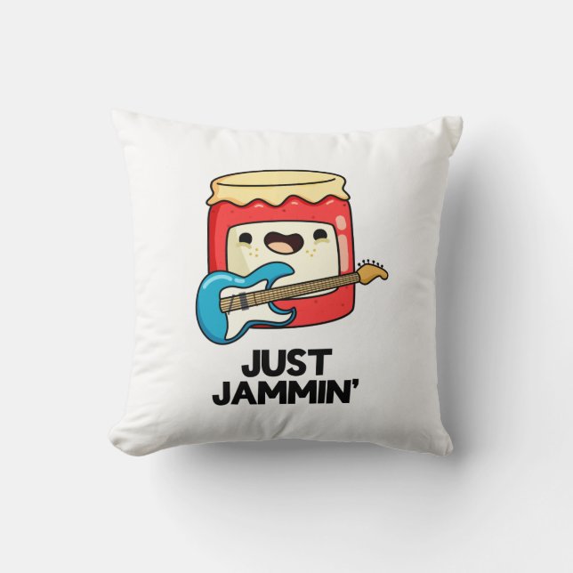 Just Jammin Funny Rocker Jam Pun  Cushion (Front)