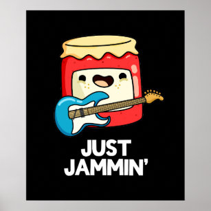 Just Jammin Funny Rocker Jam Pun Dark BG Poster
