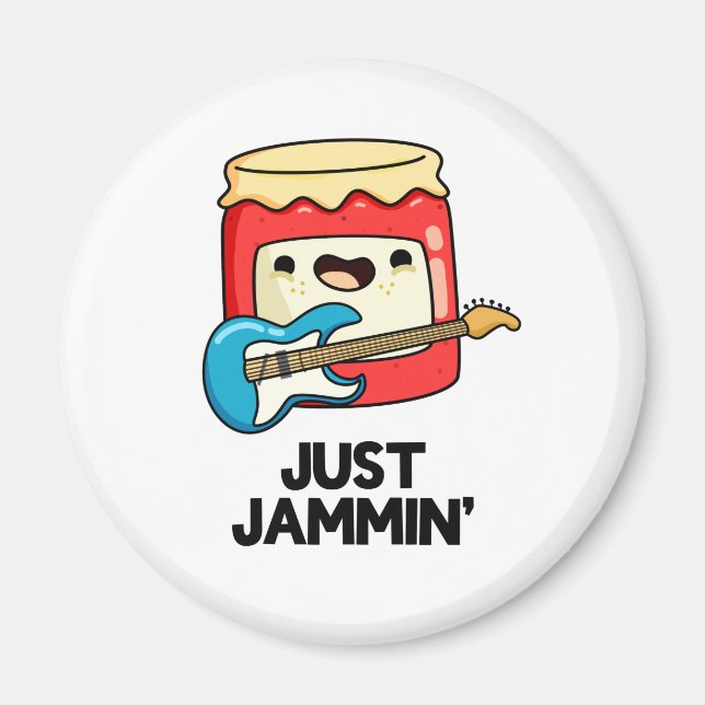 Just Jammin Funny Rocker Jam Pun  Magnet (Front)