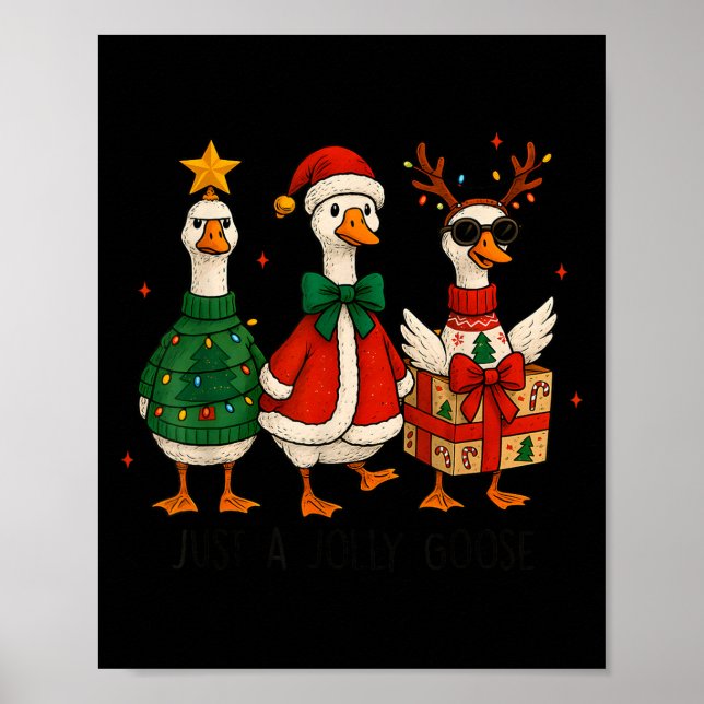 Just Jolly Goose Christmas Santa Reindeer Xmas Tre Poster (Front)
