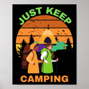 JUST KEEP CAMPING POSTER