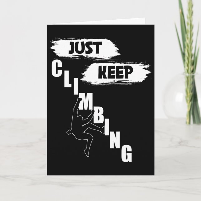 Just Keep Climbing Shirt,climbing S,just Keep Clim Card (Front)
