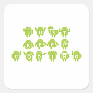 Just Keep Coding (Bug Droid Letters Font) Square Sticker