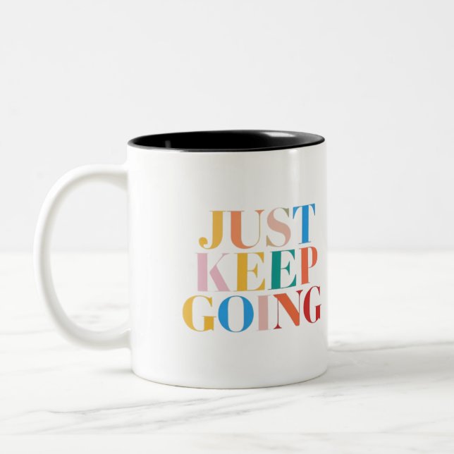 "Just Keep Going - Bold Motivation" Two-Tone Coffee Mug (Left)