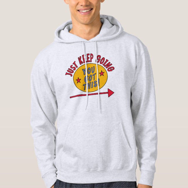 Just Keep Going Hoodie (Front)