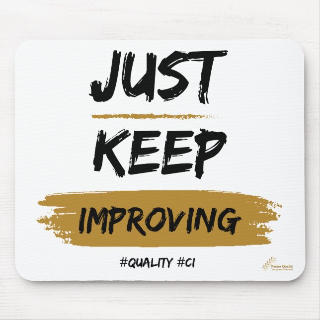 Just Keep Improving #CI - FQ mouse pad (Front)