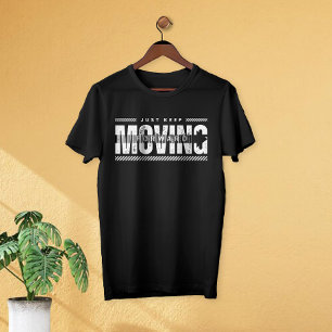 Just Keep Moving Forward Unique Typo Arrow Sign T-Shirt