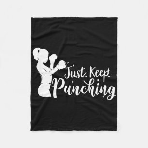 Just Keep Punching - Female Boxer Gifts Fleece Blanket