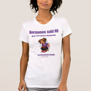 Just Keep Pushin Through – Perimenopause Humour T-Shirt