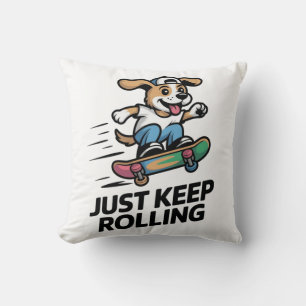Just Keep Rolling – Skate Dog Street Style Cushion
