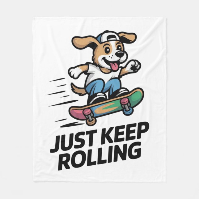 Just Keep Rolling – Skate Dog Street Style Fleece Blanket (Front)