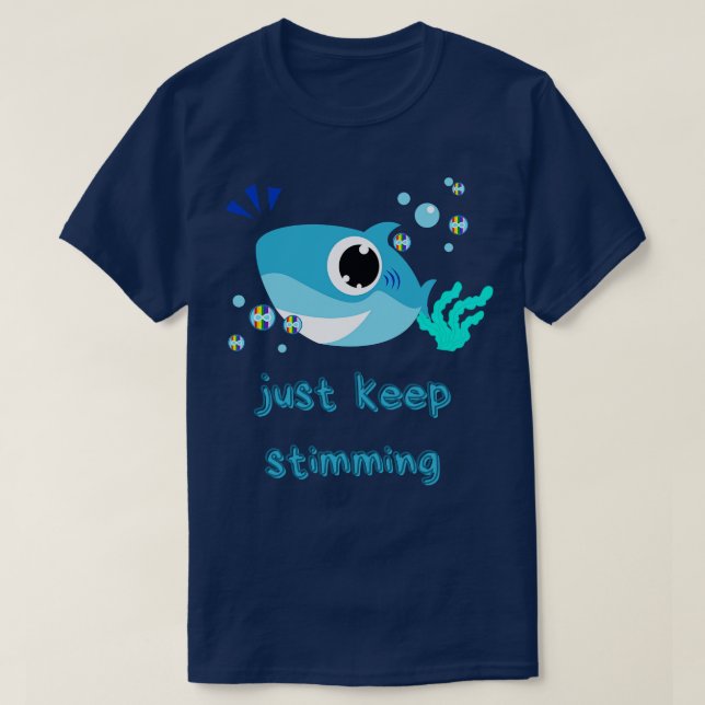 Just keep stimming autism  T-Shirt (Design Front)