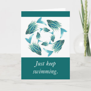 Just Keep Swimming Card