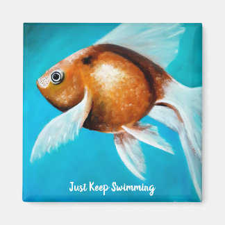 Just Keep Swimming, Fancy Goldfish Painting, Blue Magnet