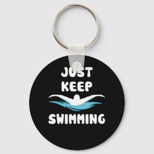 Just Keep Swimming - Funny Swim Sport Swimmer Key Ring