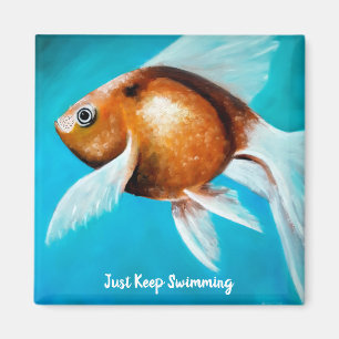 Just Keep Swimming Goldfish Painting Magnet