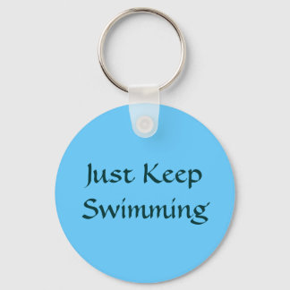 Just Keep Swimming Key Ring