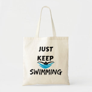 Just Keep Swimming Tote Bag