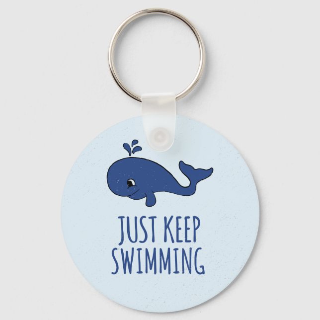 Just Keep Swimming Whale Key Ring (Front)