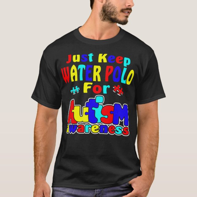 Just Keep Water Polo For Autism Awareness (Front)