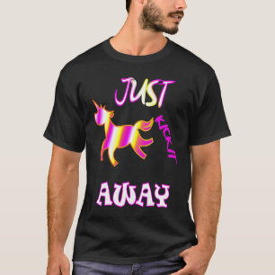 just kick it away horses girls Design coul saying  T-Shirt
