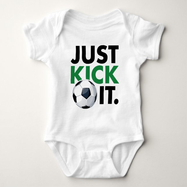 Just Kick It Baby Bodysuit (Front)