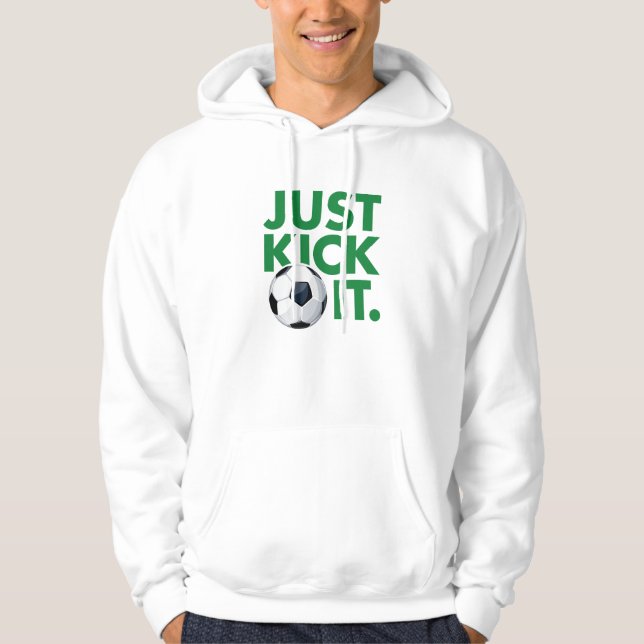 Just Kick It Hoodie (Front)