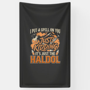 Just Kidding Haldol Halloween Potion Bottle Syring Banner