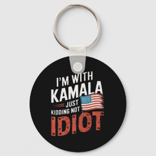 Just Kidding Not Idiot Anti Kamala Harris Shirt El Key Ring