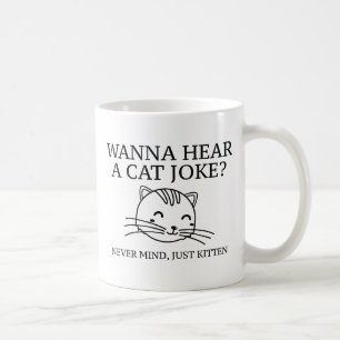 Just Kitten Coffee Mug