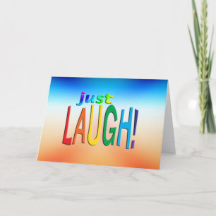 Just Laugh Card