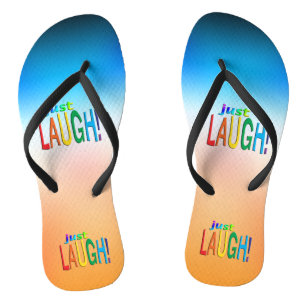 Just Laugh Flip Flops