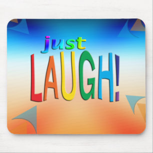 Just Laugh Mouse Mat