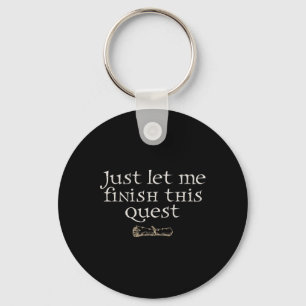 Just Let Finish This Quest Key Ring