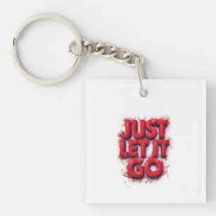 Just Let It Go - Mug Key Ring