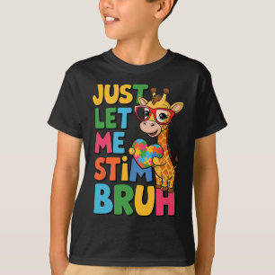Just Let Me Stim Bro Boys Autistic Giraffe Autism T-Shirt