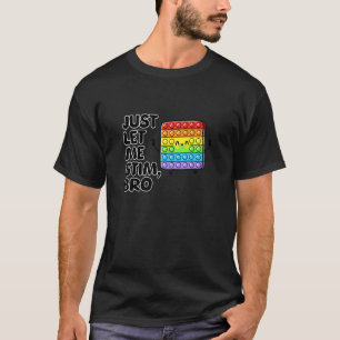 Just Let Me Stim Bro Kids Boys Autistic Autism Awa T-Shirt