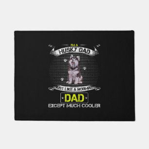 Just Like A Normal Dad Except Much Cooler Gift Doormat