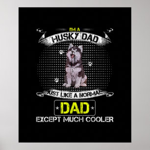 Just Like A Normal Dad Except Much Cooler Gift Poster