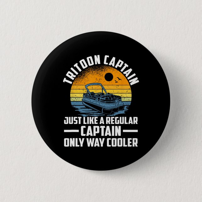 Just Like A Regular Captain Only Way Cooler  6 Cm Round Badge (Front)