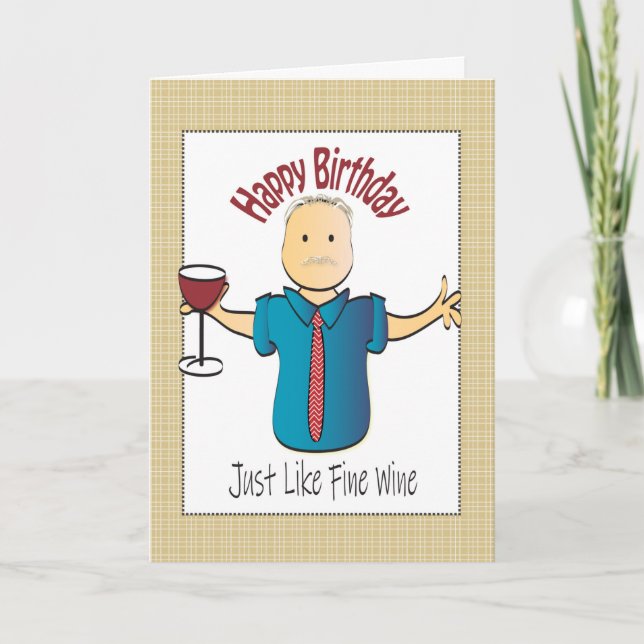 Just Like Fine Wine Birthday Card for Men (Front)