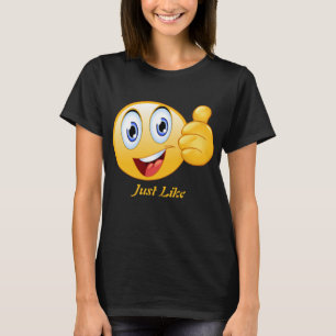 Just Like T-Shirt