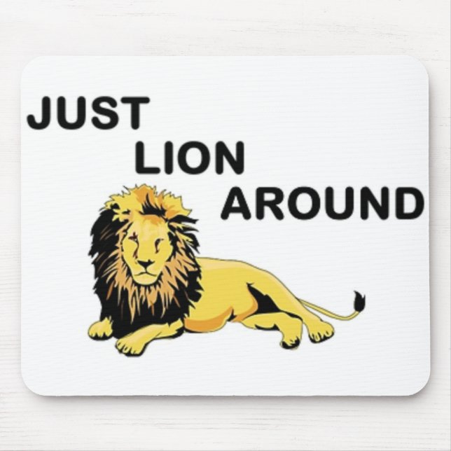 JUST LION AROUND MOUSE MAT (Front)