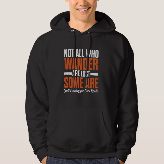 Just Looking For Cool Rocks Funny Rock Collecting  Hoodie (Front)
