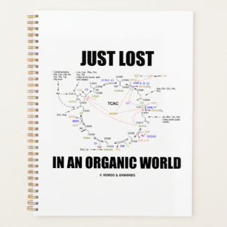 Just Lost In An Organic World Krebs Cycle Humor Planner