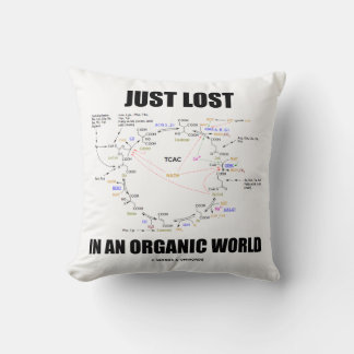 Just Lost In An Organic World Krebs Cycle Humour Cushion